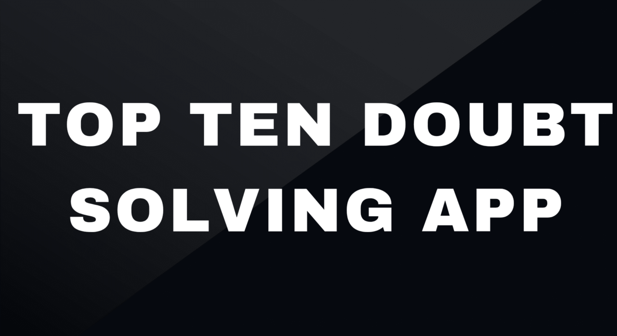 Top Ten Doubt Solving App